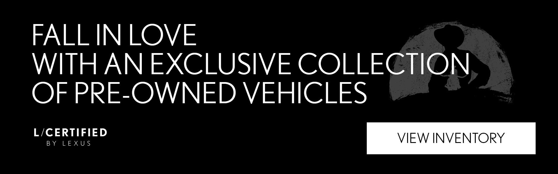 View the Exclusive L/Certified by Lexus Collection