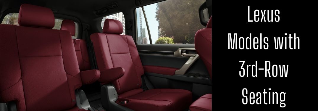 2021 Lexus GX Second- and Third-Row Seats with White Lexus Models with 3rd-Row Seating Text on Black Background