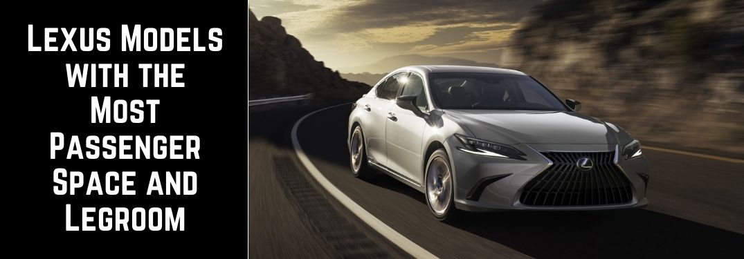 Silver 2022 Lexus ES on a Mountain Road with White Lexus Models with the Most Passenger Space and Legroom Text on a Black Background