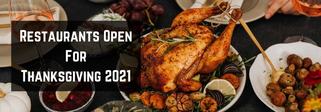 Thanksgiving Dinner on a Table with Black Box and White Restaurants Open for Thanksgiving 2021 Text